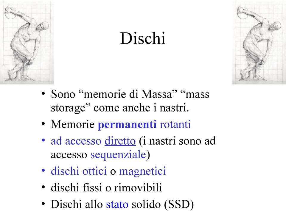 Memorie permanenti rotanti ad accesso diretto (i nastri