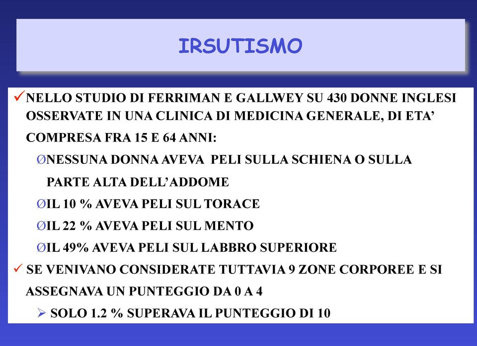 ADDOME ØIL 10 % AVEVA PELI SUL TORACE ØIL 22 % AVEVA PELI SUL MENTO ØIL 49% AVEVA PELI SUL LABBRO SUPERIORE SE