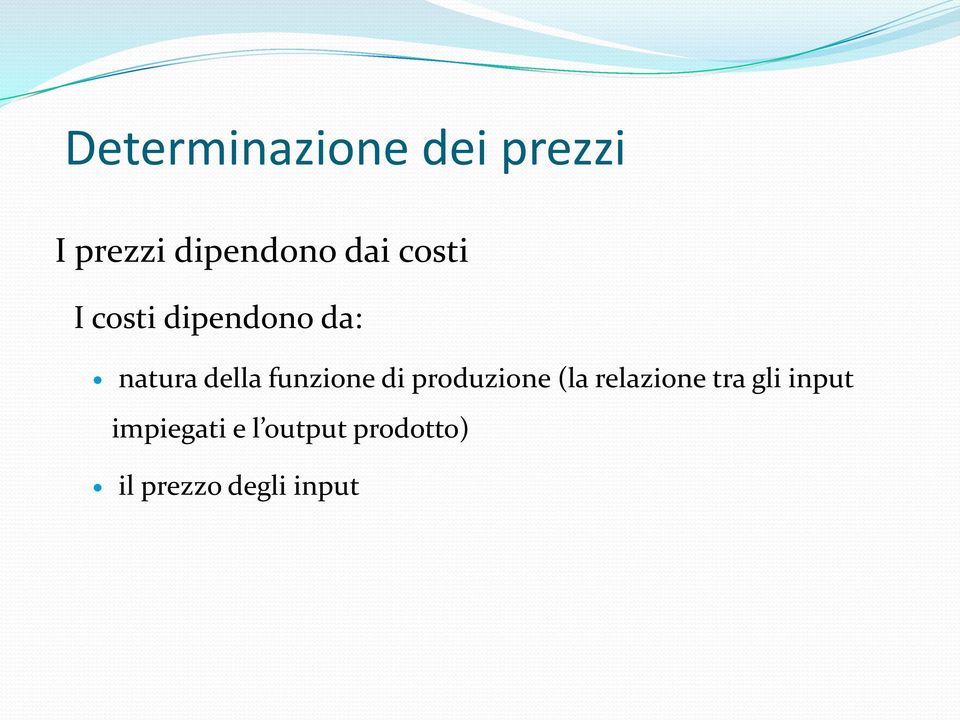 funzione di produzione (la relazione tra gli