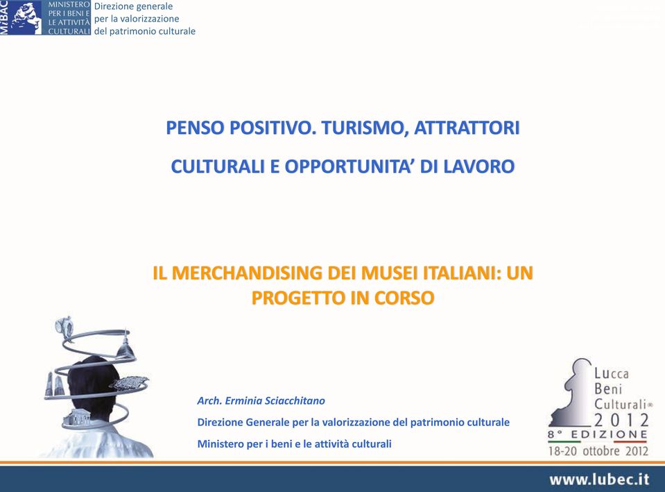 IL MERCHANDISING DEI MUSEI ITALIANI: UN PROGETTO IN