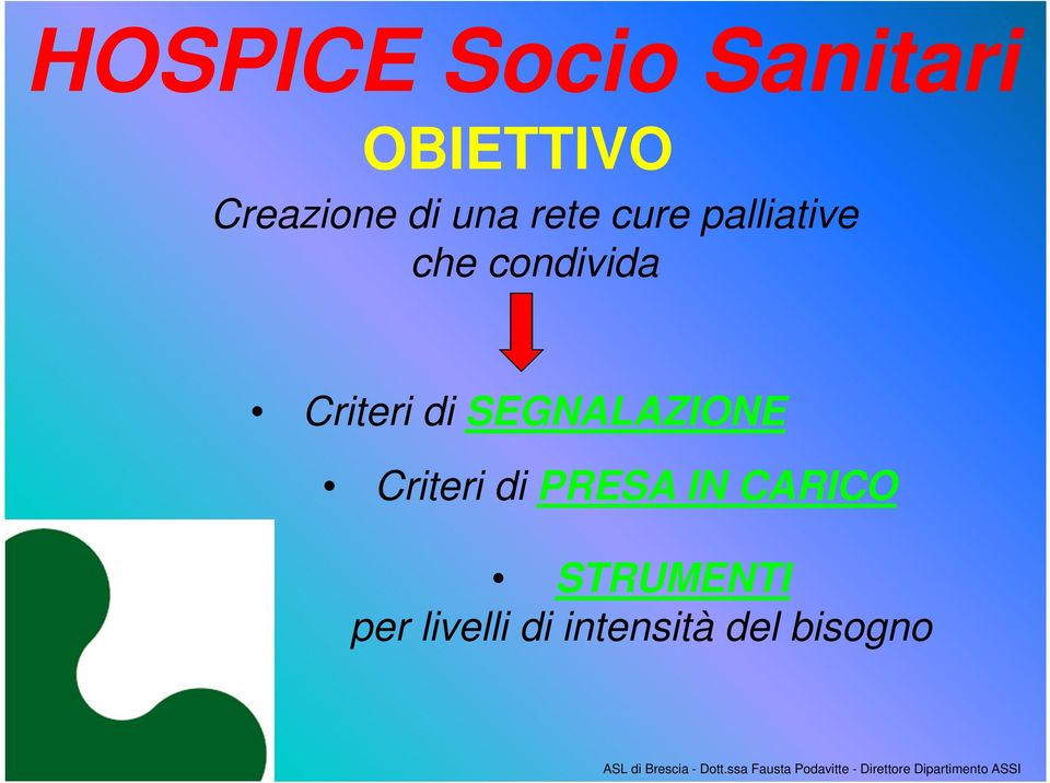 PRESA IN CARICO STRUMENTI per livelli di intensità del bisogno