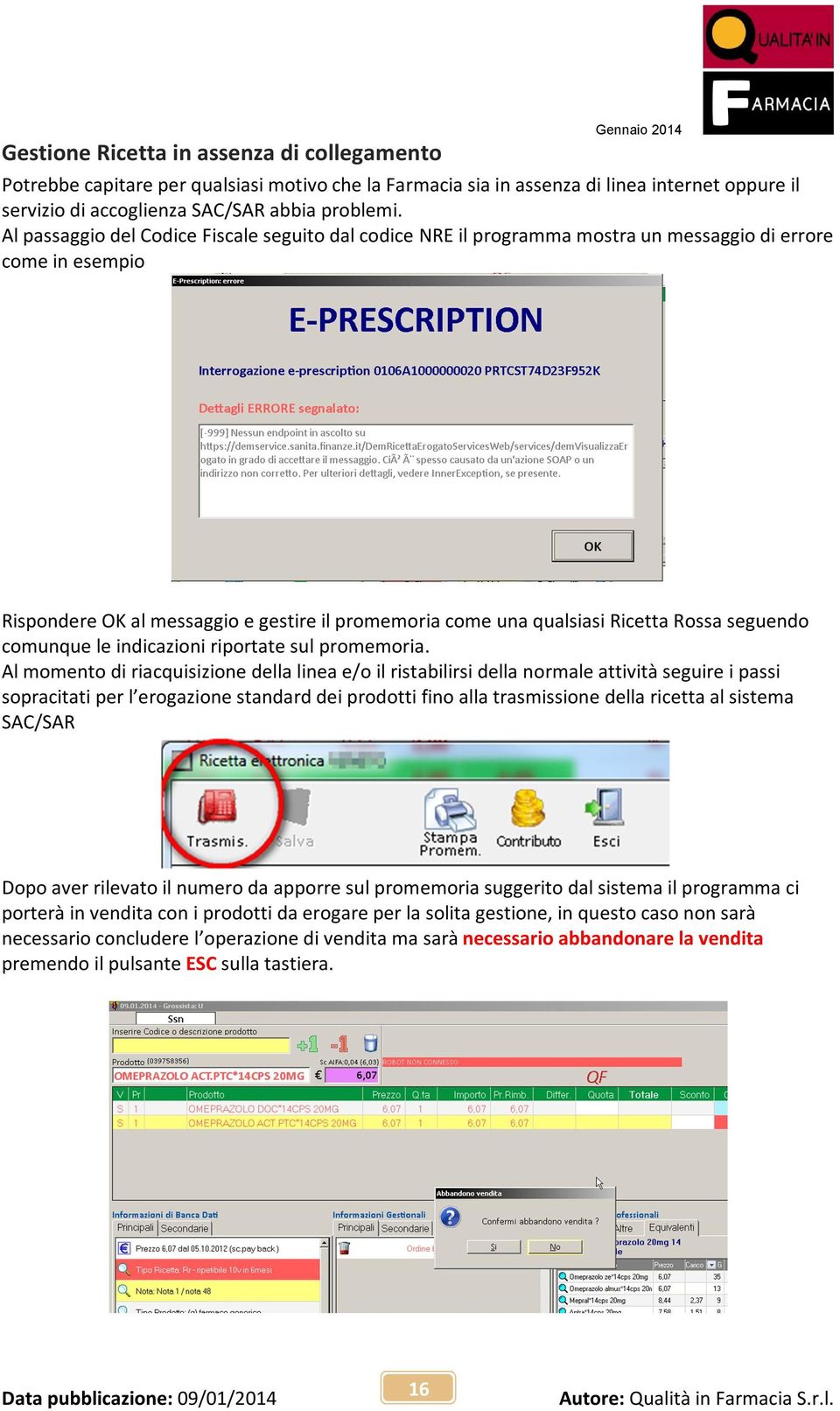 seguendo comunque le indicazioni riportate sul promemoria.