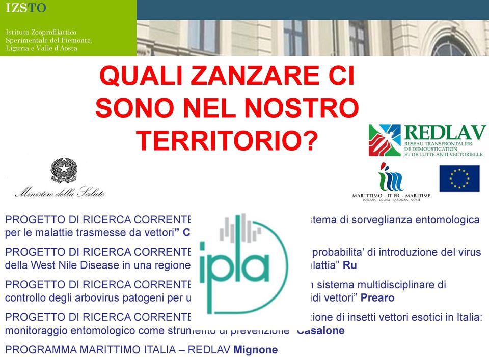 valutazione della probabilita' di introduzione del virus della West Nile Disease in una regione considerata libera da malattia Ru PROGETTO DI RICERCA CORRENTE 2010 Allestimento