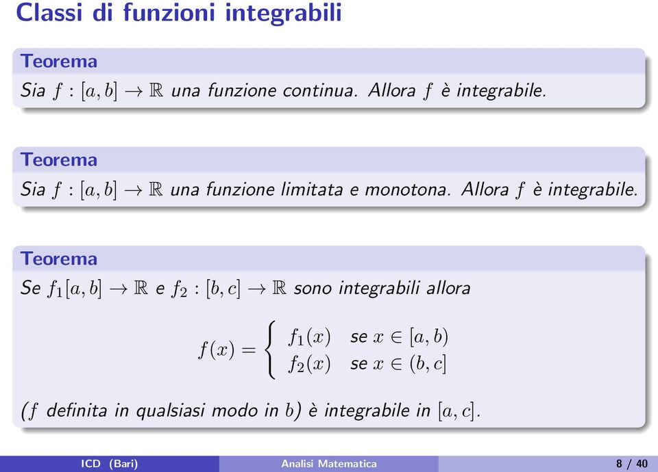 Allor f è integrbile.