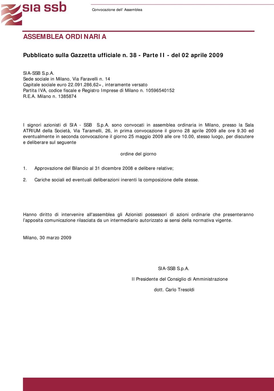 codice fiscale e Registro Imprese di Milano n. 10596540152 R.E.A.