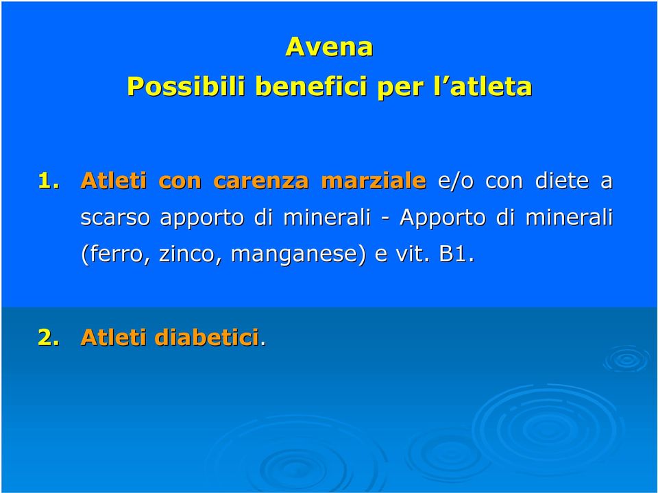 scarso apporto di minerali - Apporto di