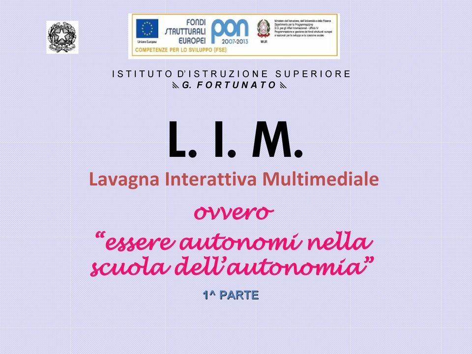 Lavagna Interattiva Multimediale ovvero