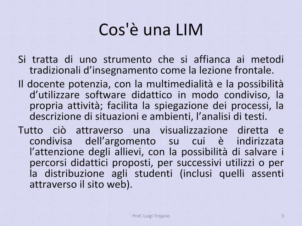 processi, la descrizione di situazioni e ambienti, l analisi di testi.