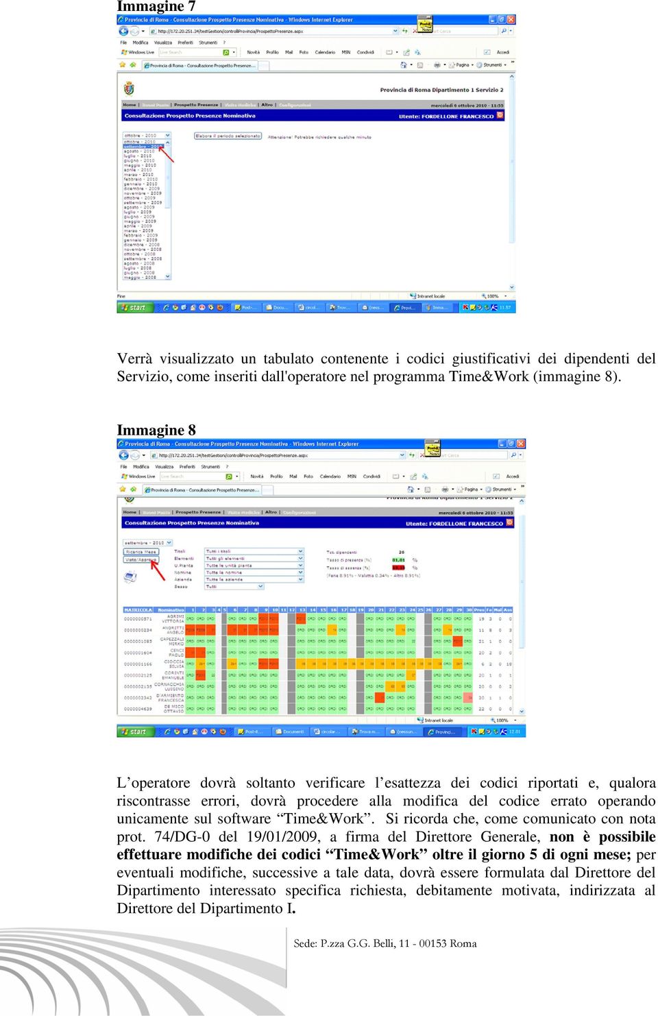 software Time&Work. Si ricorda che, come comunicato con nota prot.