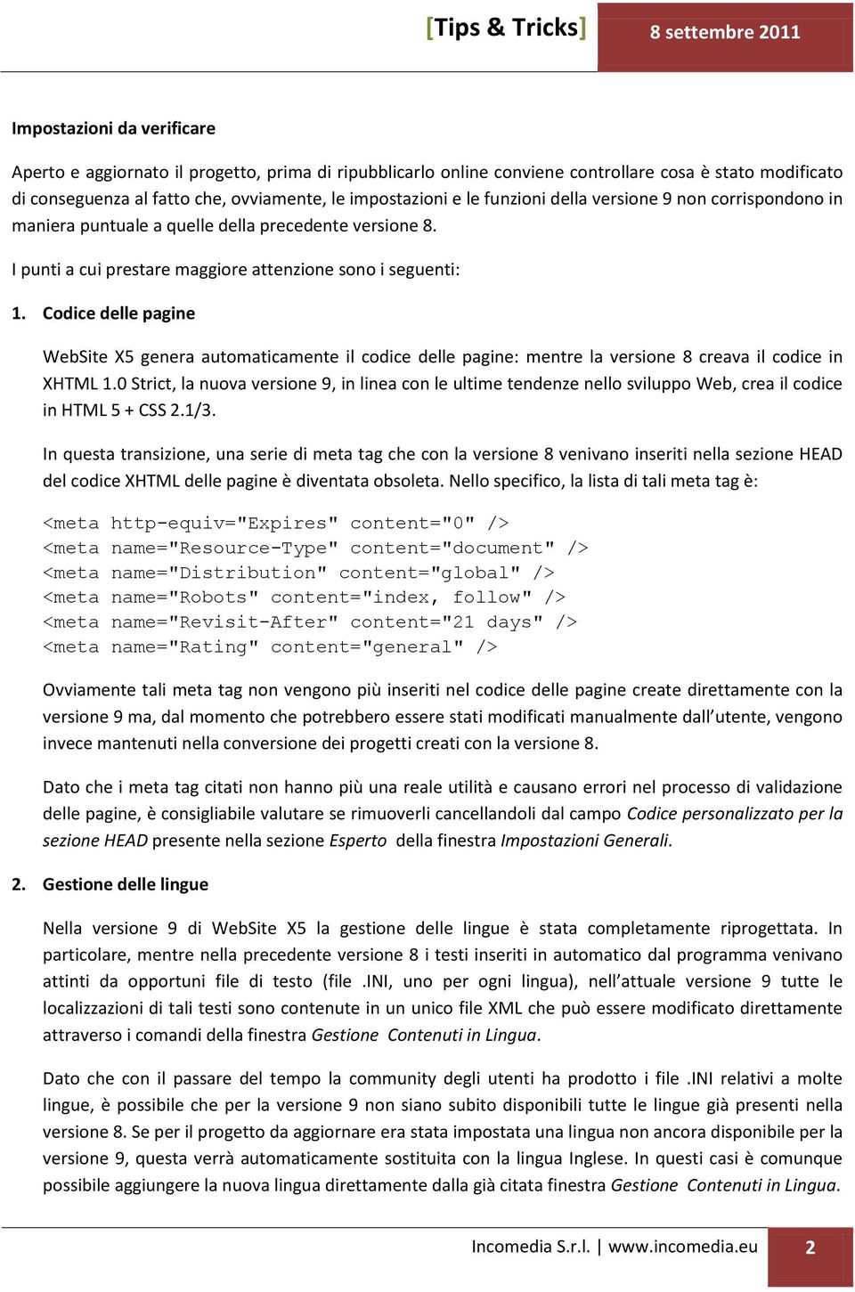 Codice delle pagine WebSite X5 genera automaticamente il codice delle pagine: mentre la versione 8 creava il codice in XHTML 1.