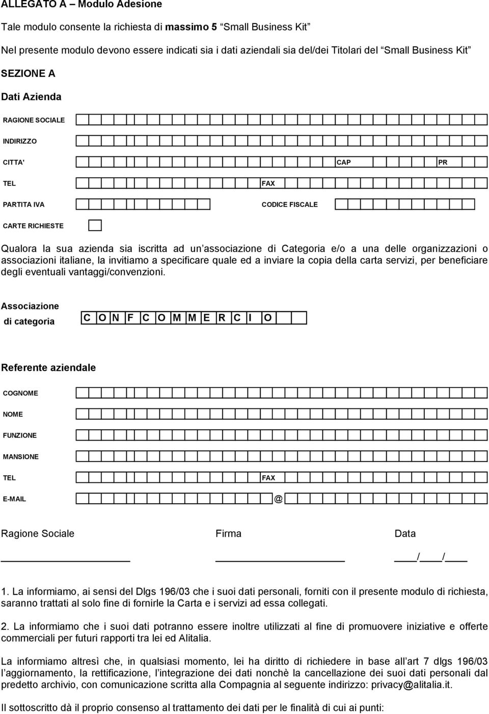 associazioni italiane, la invitiamo a specificare quale ed a inviare la copia della carta servizi, per beneficiare degli eventuali vantaggi/convenzioni.