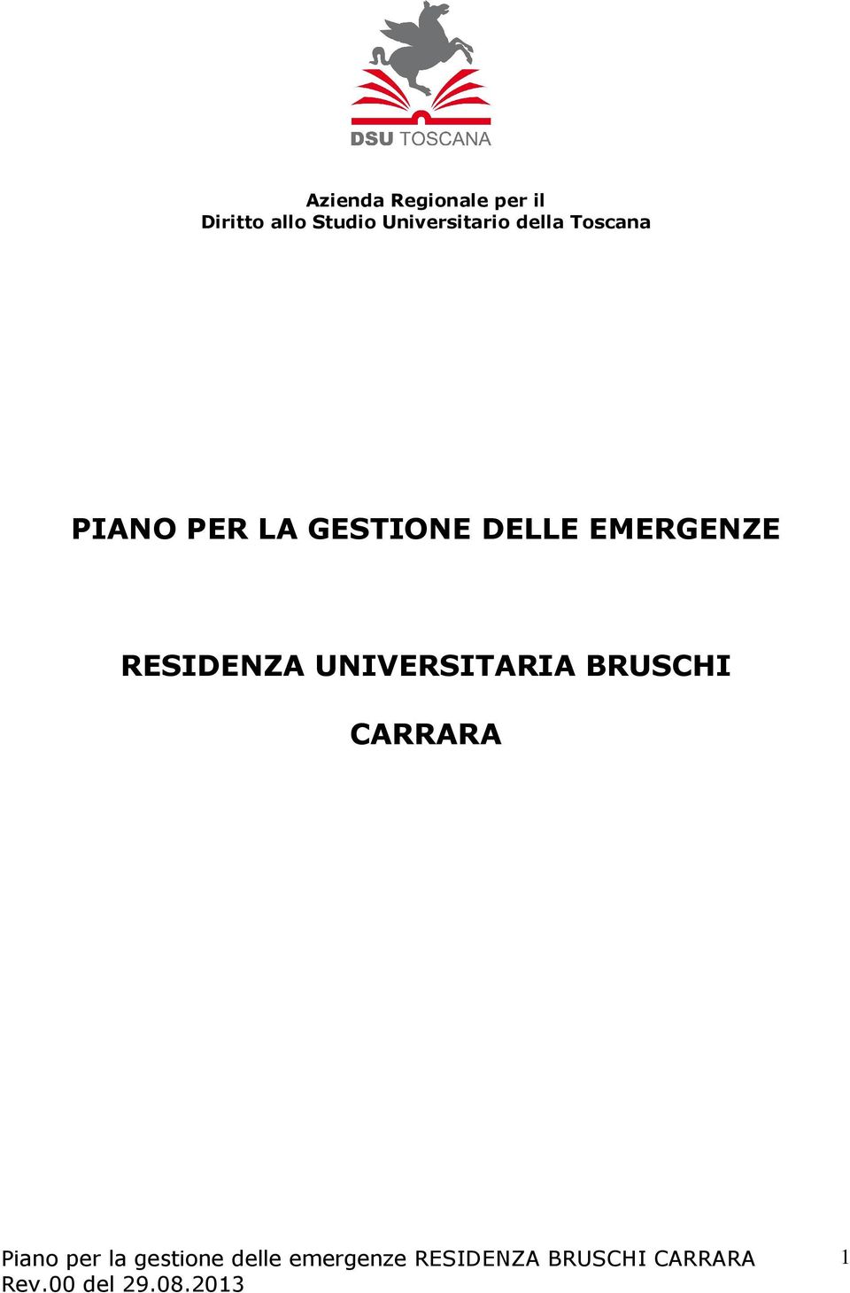 PIANO PER LA GESTIONE DELLE EMERGENZE