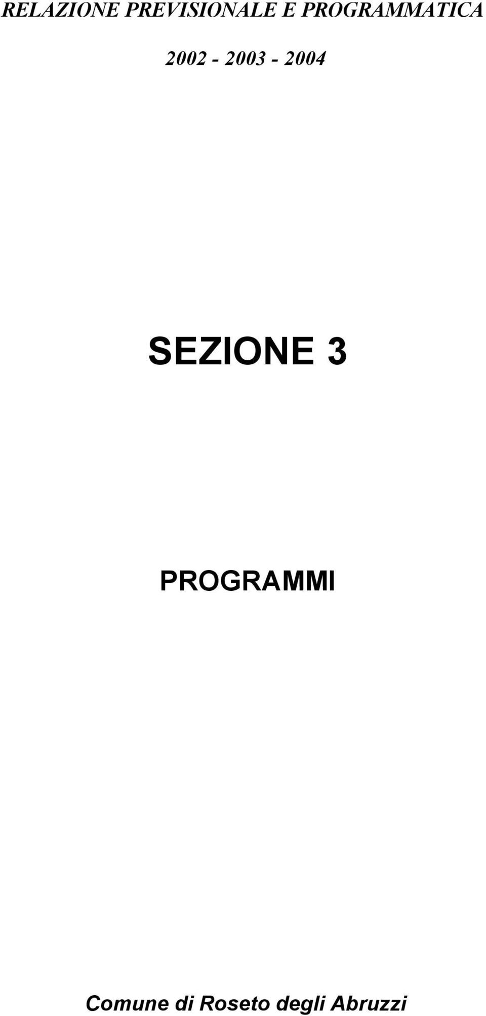 2004 SEZIONE 3 PROGRAMMI