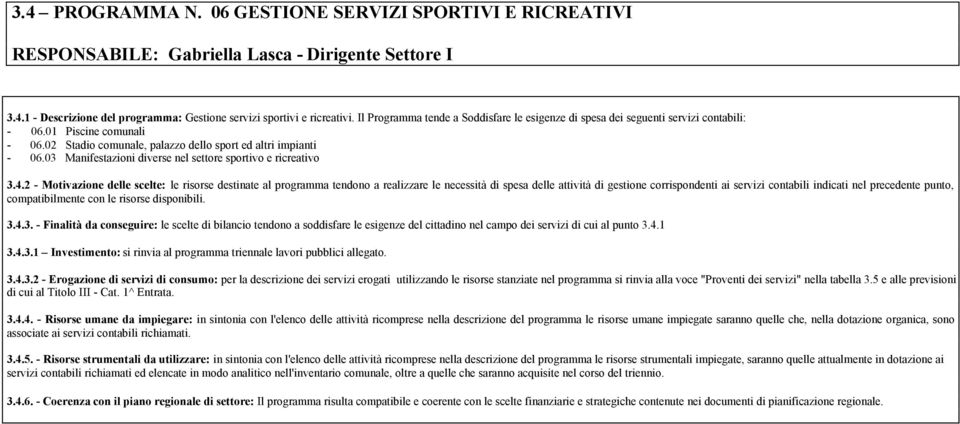 03 Manifestazioni diverse nel settore sportivo e ricreativo 3.4.