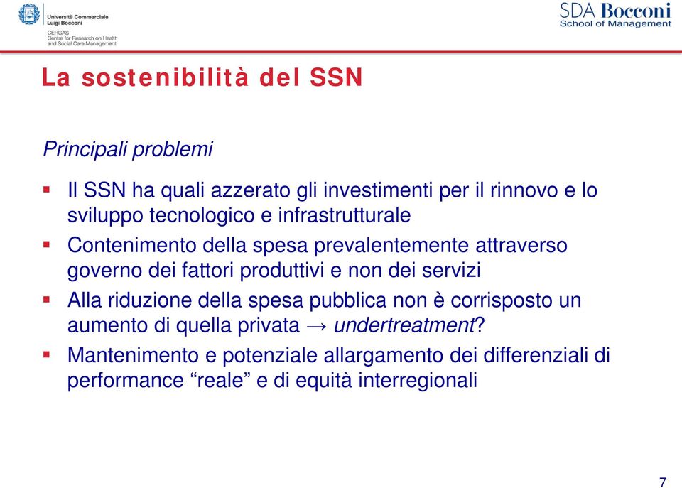 produttivi e non dei servizi Alla riduzione della spesa pubblica non è corrisposto un aumento di quella privata