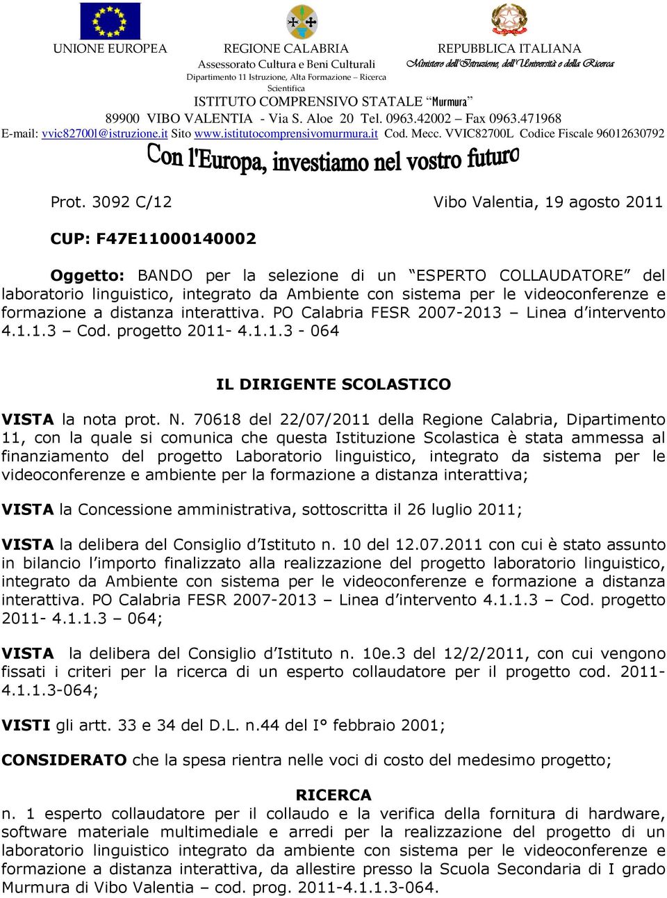 Mecc. VVIC82700L Codice Fiscale 9602630792 Prot.