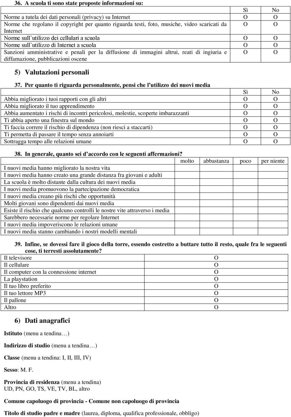 diffamazione, pubblicazioni oscene 5) Valutazioni personali 37.