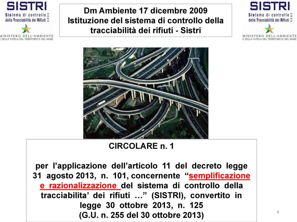 101, concernente semplificazione e razionalizzazione del sistema di controllo della tracciabilita