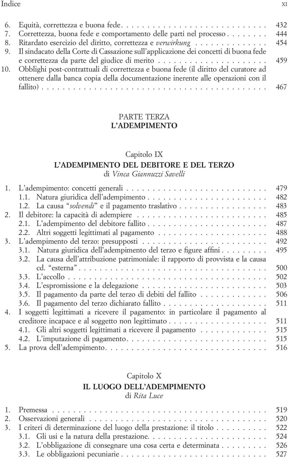 Obblighi post-contrattuali di correttezza e buona fede (il diritto del curatore ad ottenere dalla banca copia della documentazione inerente alle operazioni con il fallito).