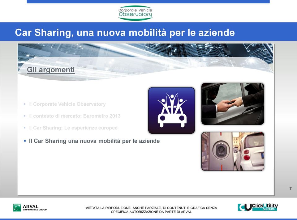 di mercato: Barometro 2013 Il Car Sharing: Le