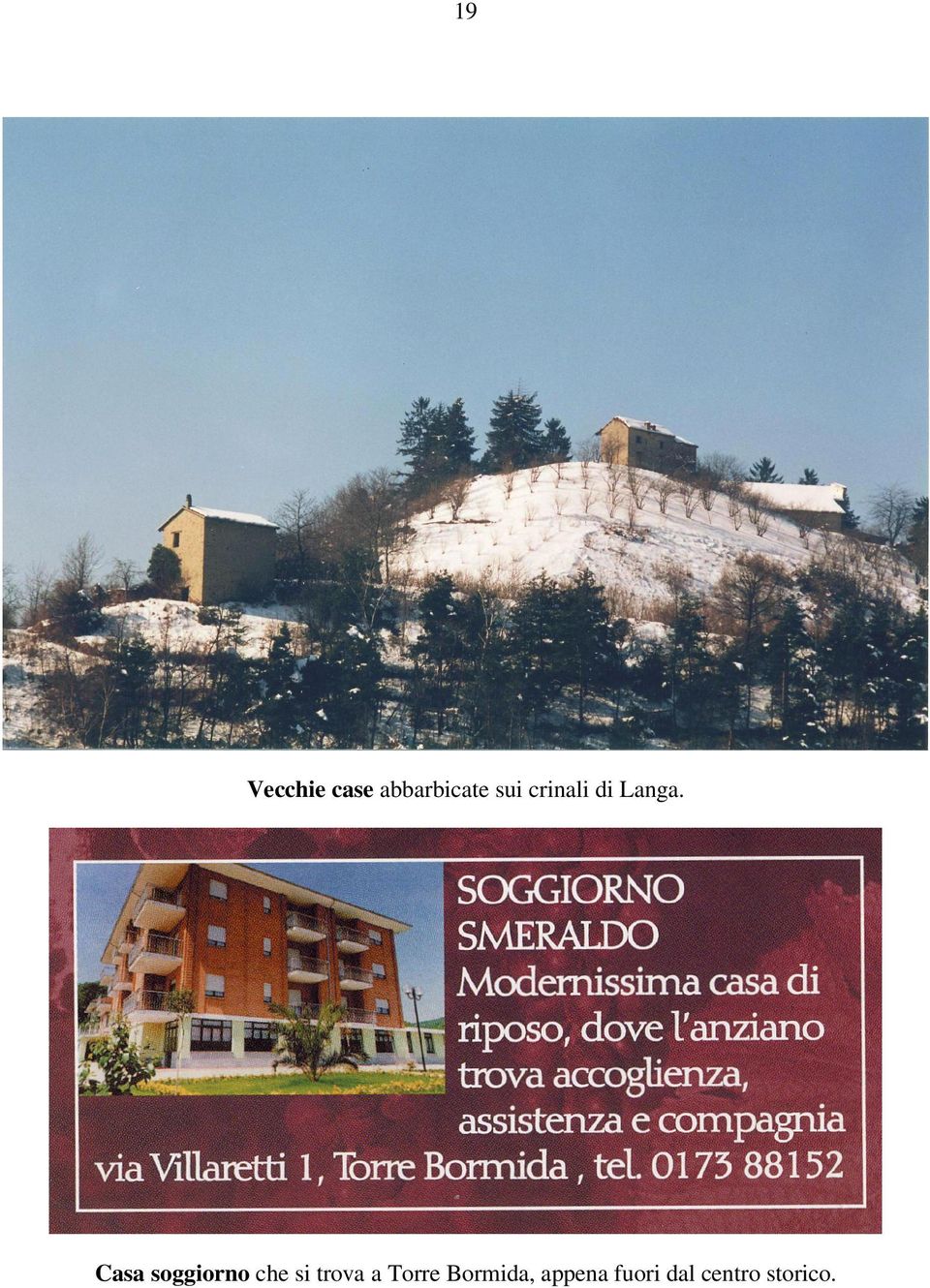 Casa soggiorno che si trova a