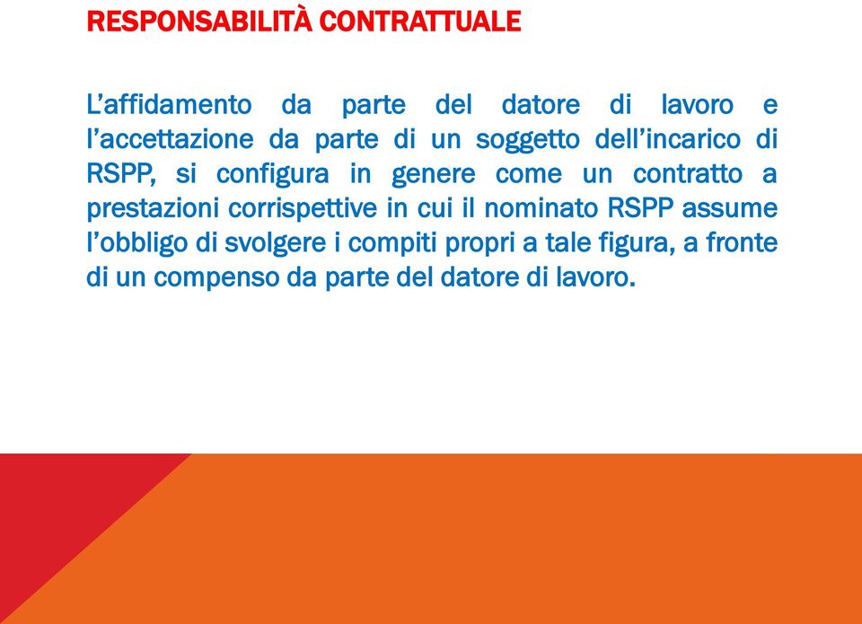 come un contratto a prestazioni corrispettive in cui il nominato RSPP assume l