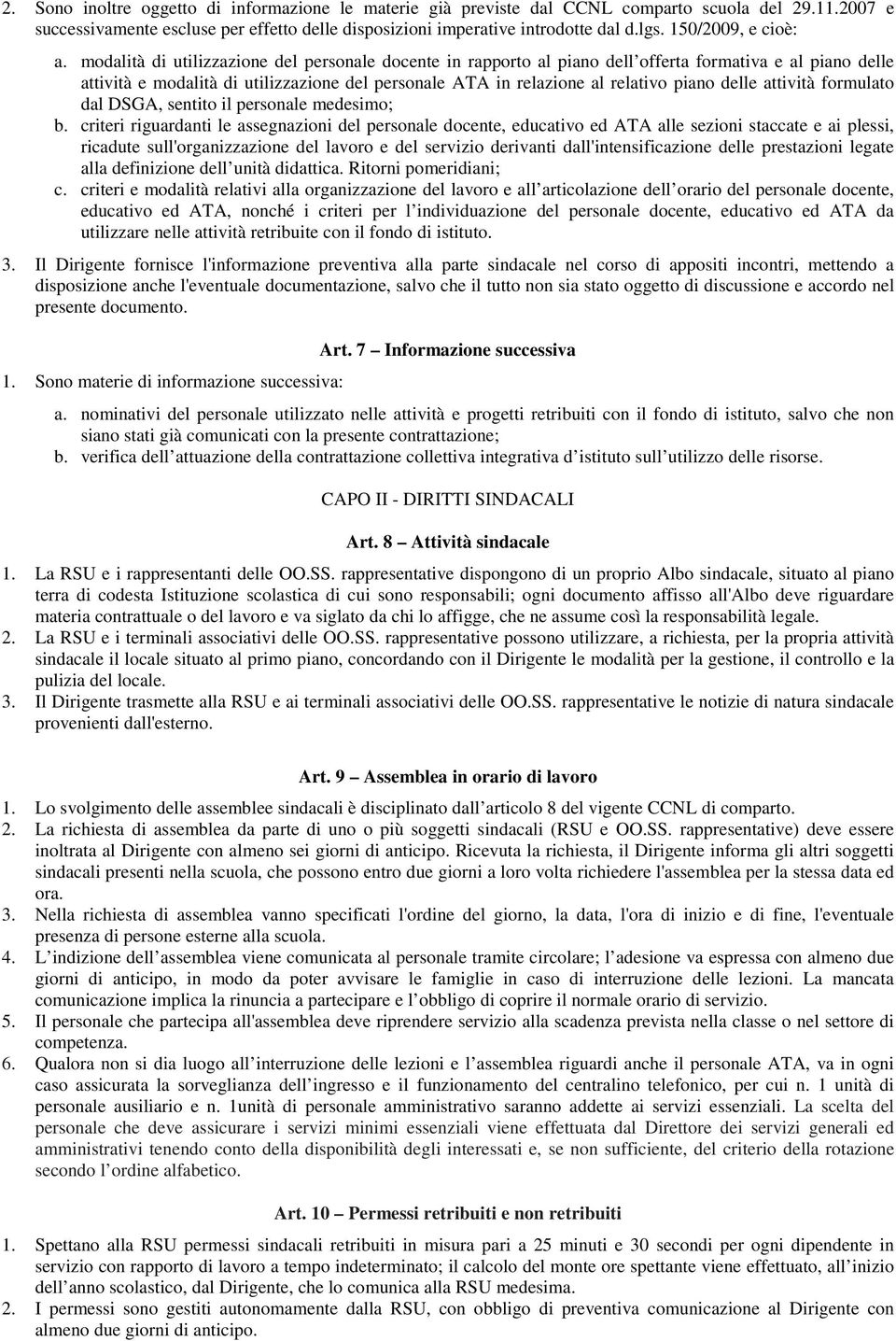 modalità di utilizzazione del personale docente in rapporto al piano dell offerta formativa e al piano delle attività e modalità di utilizzazione del personale ATA in relazione al relativo piano