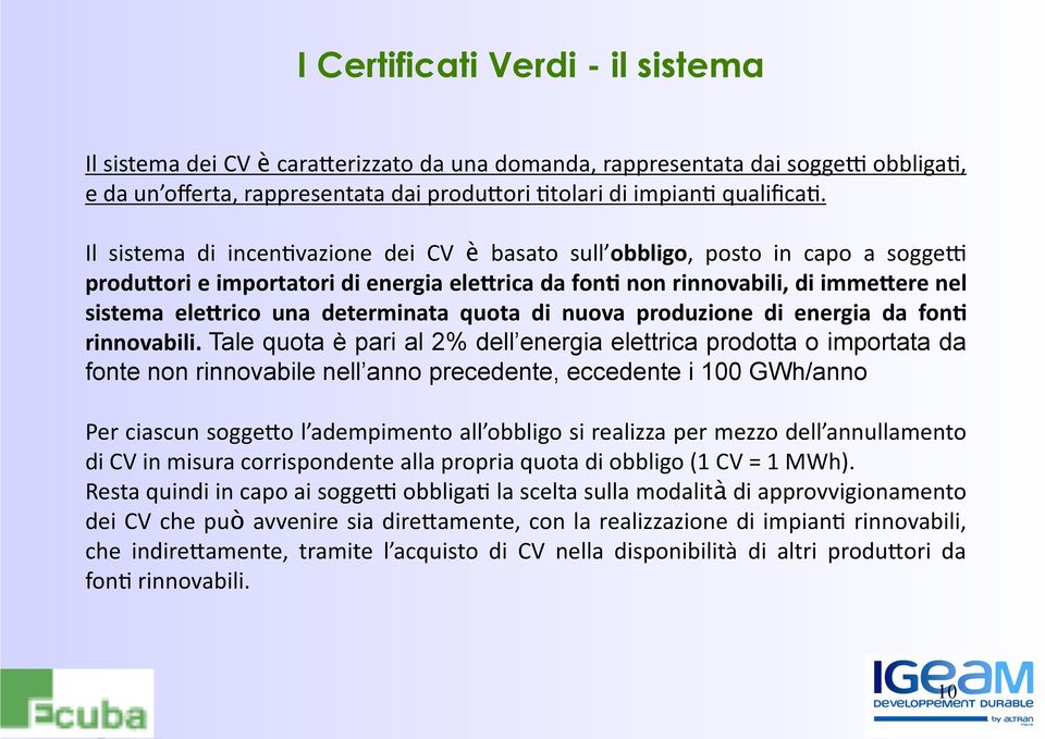 prodotta o importata da fonte non rinnovabile