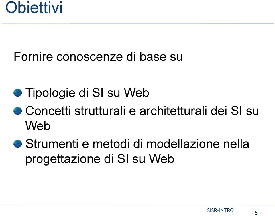 Concetti strutturali e architetturali dei SI su