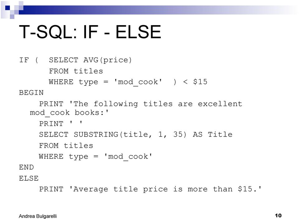mod_cook books:' PRINT ' ' SELECT SUBSTRING(title, 1, 35) AS Title FROM