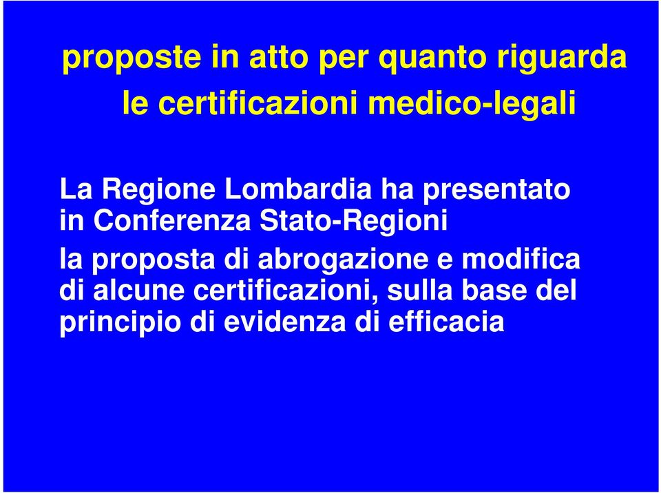 Conferenza Stato-Regioni la proposta di abrogazione e