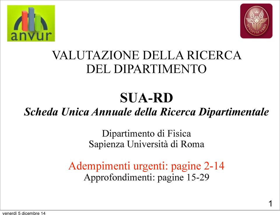 Dipartimento di Fisica Sapienza Università di Roma