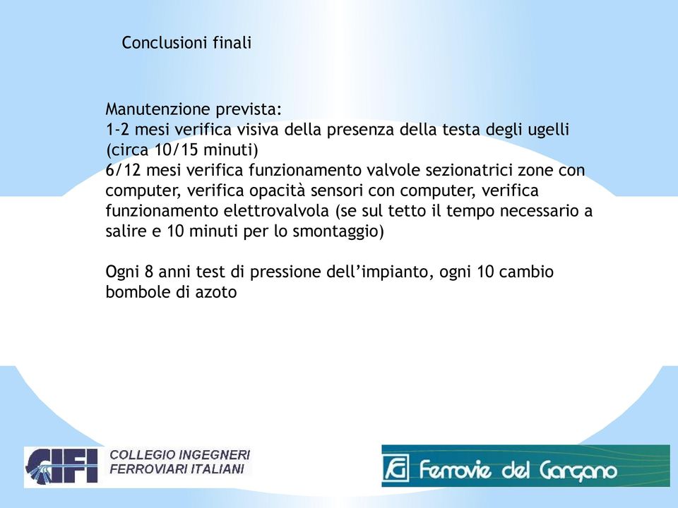 opacità sensori con computer, verifica funzionamento elettrovalvola (se sul tetto il tempo necessario a