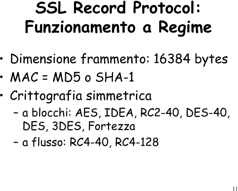 Crittografia simmetrica a blocchi: AES, IDEA,