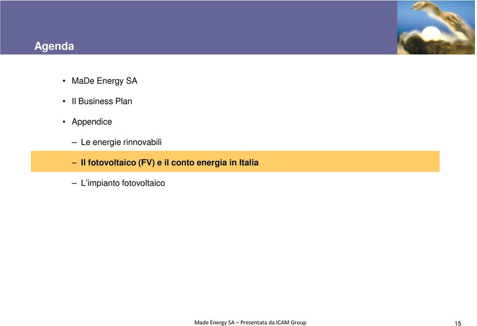 fotovoltaico (FV) e il conto energia in Italia