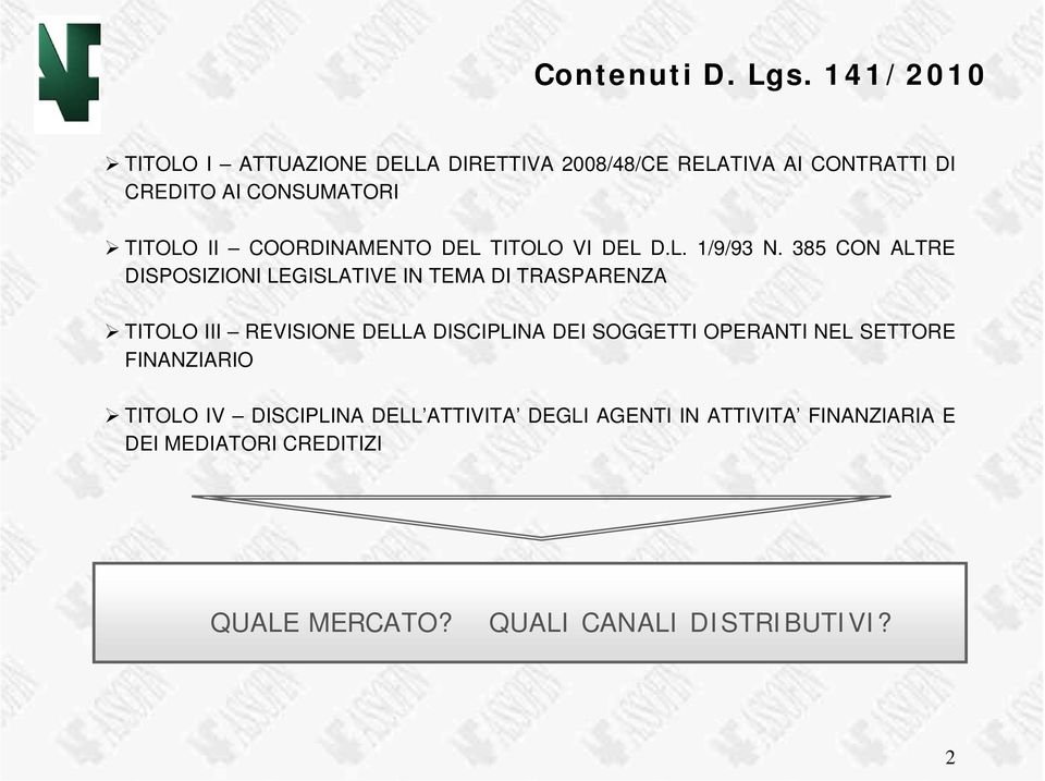 COORDINAMENTO DEL TITOLO VI DEL D.L. 1/9/93 N.