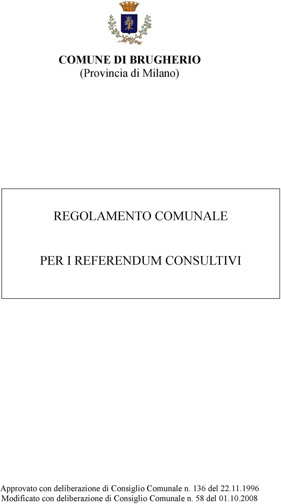 deliberazione di Consiglio Comunale n. 136 del 22.11.