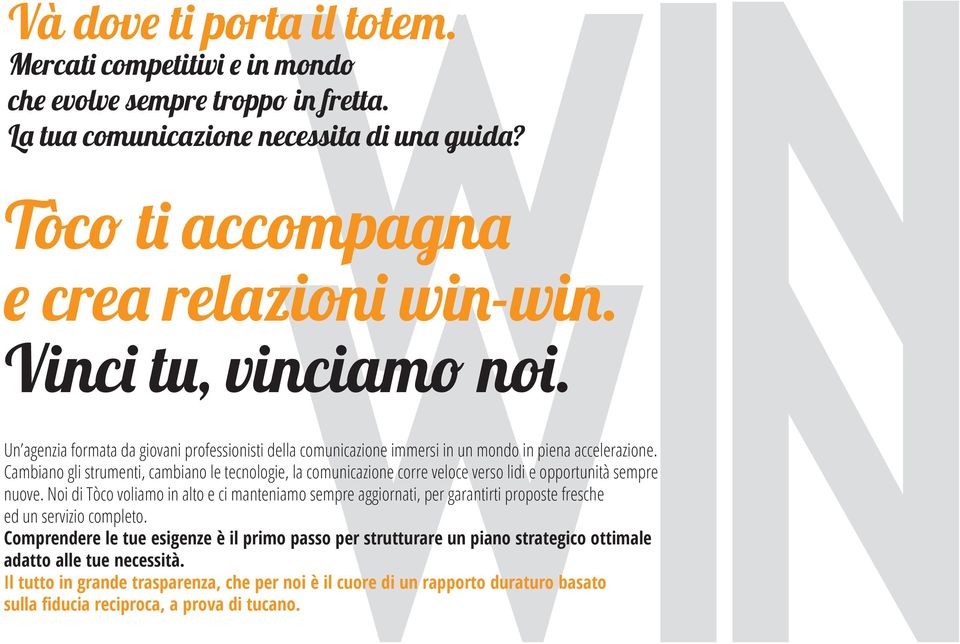 Cambiano gli strumenti, cambiano le tecnologie, la comunicazione corre veloce verso lidi e opportunità sempre nuove.