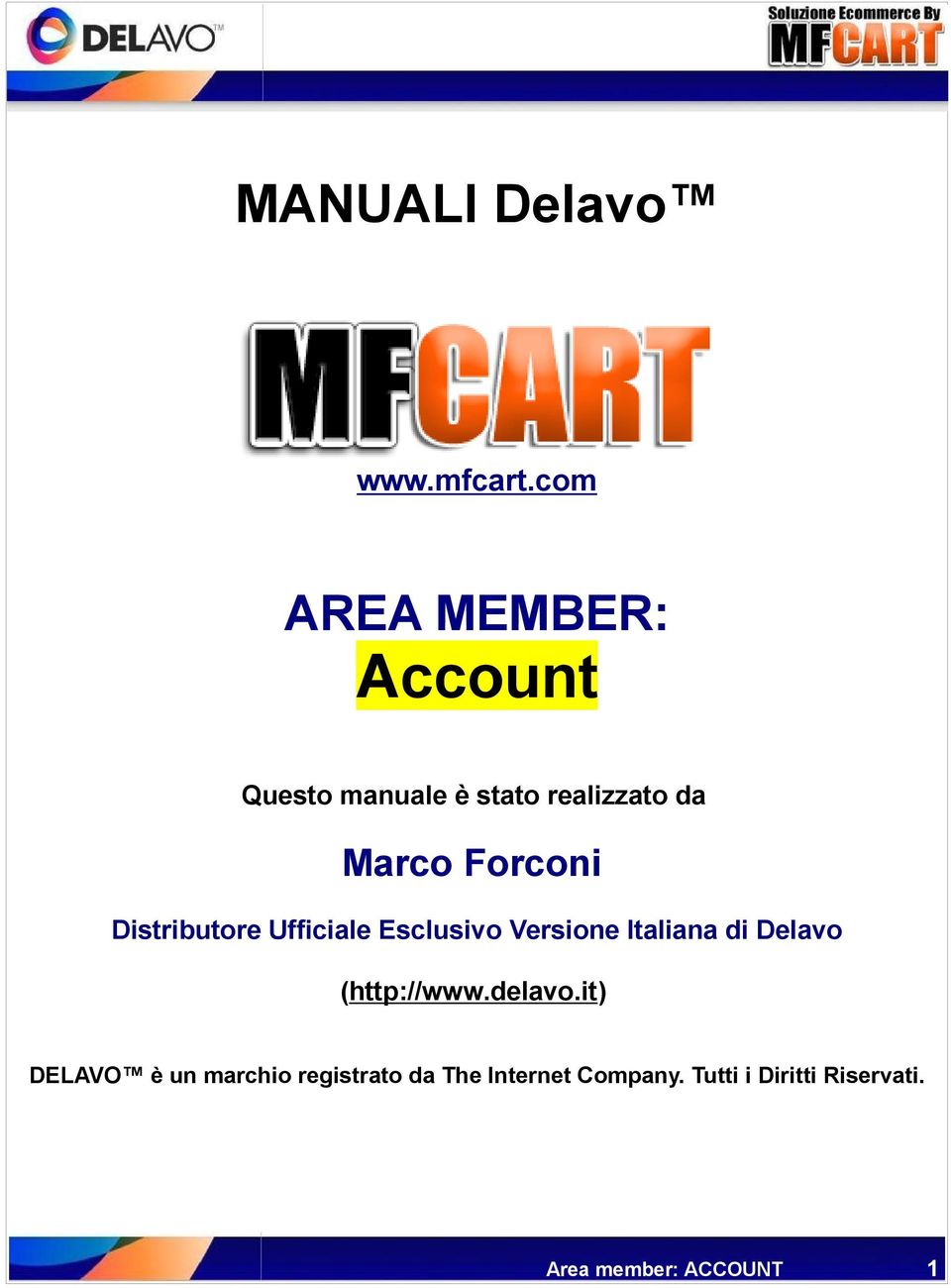 Forconi Distributore Ufficiale Esclusivo Versione Italiana di Delavo
