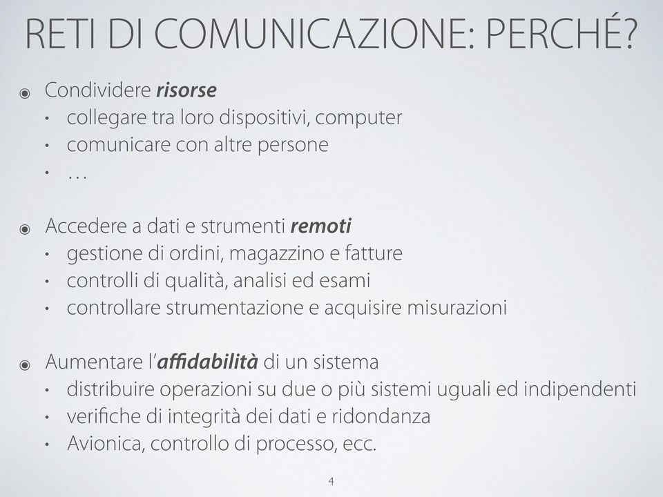 remoti gestione di ordini, magazzino e fatture controlli di qualità, analisi ed esami controllare strumentazione e