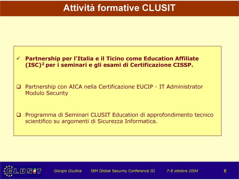Partnership con AICA nella Certificazione EUCIP - IT Administrator Modulo Security Programma di Seminari