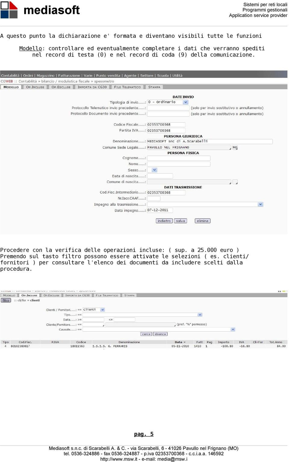 comunicazione. Procedere con la verifica delle operazioni incluse: ( sup. a 25.