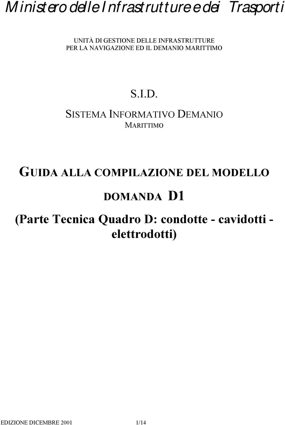 IL DEMANIO MARITTIMO S.I.D. SISTEMA INFORMATIVO DEMANIO MARITTIMO GUIDA ALLA