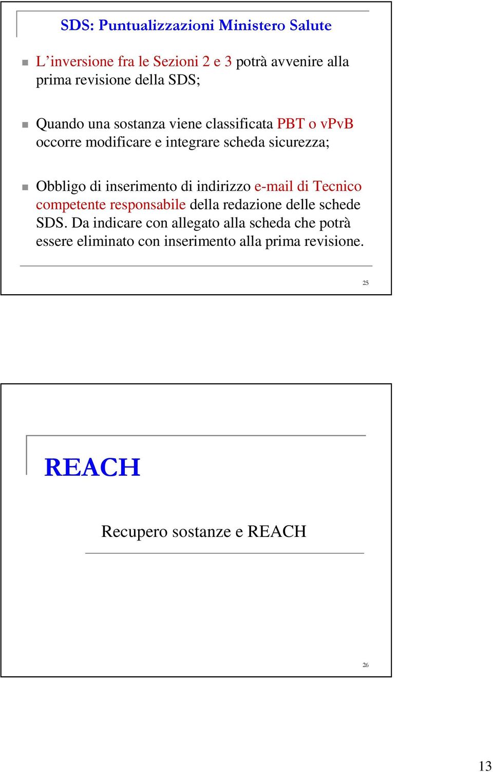 inserimento di indirizzo e-mail di Tecnico competente responsabile della redazione delle schede SDS.