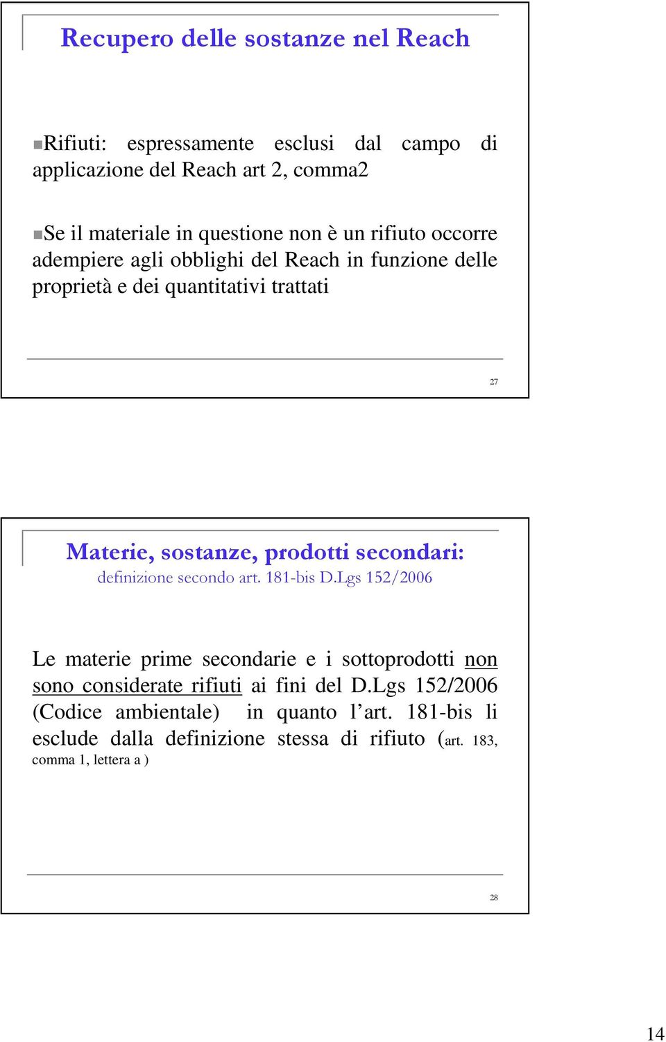 prodotti secondari: definizione secondo art. 181-bis D.