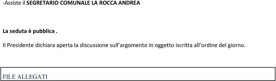 Il Presidente dichiara aperta la discussione