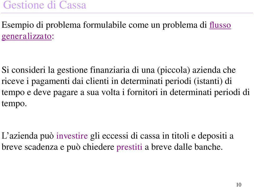 (stat) d tempo e deve pagare a sua volta fortor determat perod d tempo.