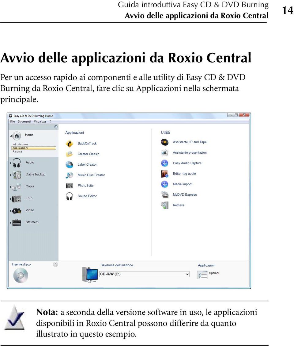 da Roxio Central, fare clic su Applicazioni nella schermata principale.