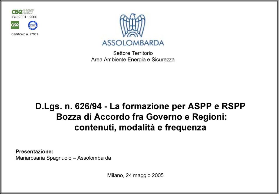626/94 - La formazione per ASPP e RSPP Bozza di Accordo fra Governo e Regioni:
