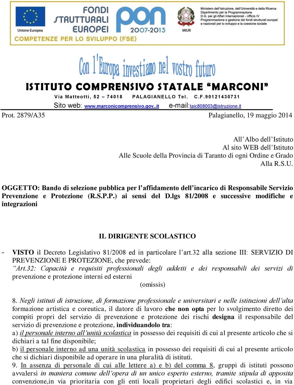 OGGETTO: Bando di selezione pubblica per l affidamento dell incarico di Responsabile Servizio Prevenzione e Protezione (R.S.P.P.) ai sensi del D.